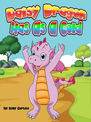 cover image of Daisy Dragon Has a Cold